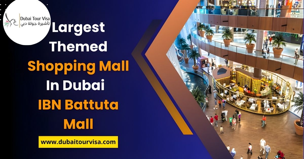 Largest Themed Shopping Mall In Dubai IBN Battuta Mall